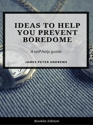 cover image of Ideas to Help You  Prevent Boredom